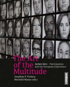 The Art of the Multitude - Jochen Gerz-Participation and the European Experience; . - The Art of the Multitude