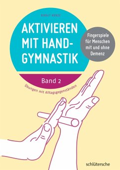 Aktivieren mit Handgymnastik - Henze, Birgit