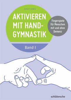 Aktivieren mit Handgymnastik - Henze, Birgit