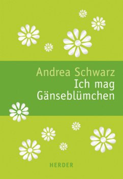 Ich mag Gänseblümchen - Schwarz, Andrea