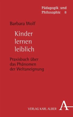 Kinder lernen leiblich - Wolf, Barbara