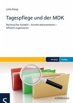 Tagespflege und der MDK - König, Jutta