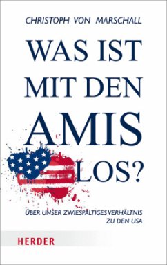 Was ist mit den Amis los? - Marschall, Christoph von