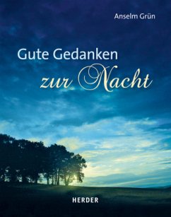 Gute Gedanken zur Nacht - Grün, Anselm