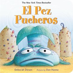 El Pez Pucheros / The Pout-Pout Fish (Spanish Edition) - Diesen, Deborah