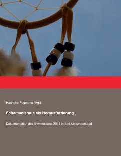 Schamanismus als Herausforderung - Gerhard, Mayer;Heiko, Grünwedel;Haringke, Fugmann