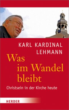 Was im Wandel bleibt - Lehmann, Karl