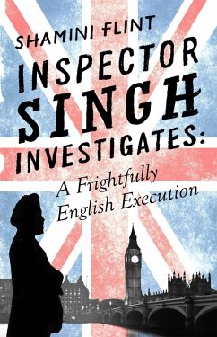 Inspector Singh Investigates: A Frightfully English Execution - Flint, Shamini