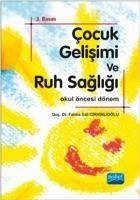 Cocuk Gelisimi ve Ruh Sagligi - Gül Cirhinlioglu, Fatma