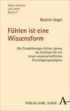 Fühlen ist eine Wissensform - Vogel, Beatrix