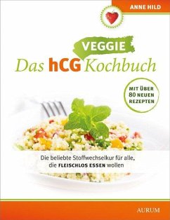 Das hCG Veggie Kochbuch - Hild, Anne