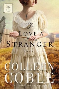 To Love a Stranger - Coble, Colleen