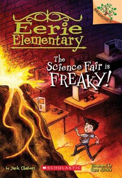 The Science Fair Is Freaky! a Branches Book (Eerie Elementary #4) - Chabert, Jack