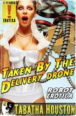 Taken By The Delivery Drone (eBook, ePUB) Taken By The Delivery Drone (eBook, ePUB)