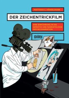 Der Zeichentrickfilm - Hänselmann, Matthias C.