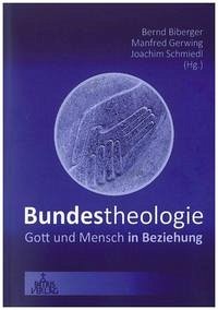 Bundestheologie - Gerwing, Manfred; Schmiedl, Joachim