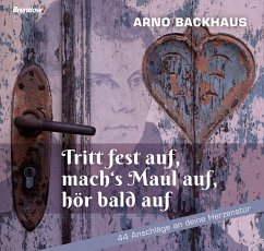 Cover Tritt fest auf, mach's Maul auf, hör bald auf