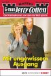 Mit ungewissem Ausgang / Jerry Cotton... - Bild 1