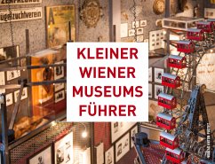 Kleiner Wiener Museumsführer - Puiu, Luiza;Trescher, Thomas