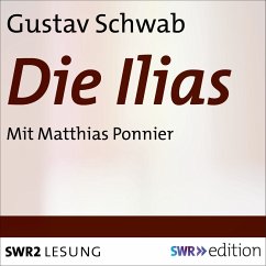 Die Ilias (MP3-Download) - Schwab, Gustav