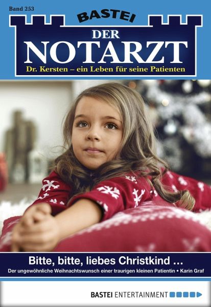 Bitte, bitte, liebes Christkind ... / Der Notarzt Bd.253 (eBook, ePUB)