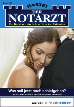 Was soll jetzt noch schiefgehen? / Der Notarzt Bd.255 (eBook, ePUB) - Graf, Karin