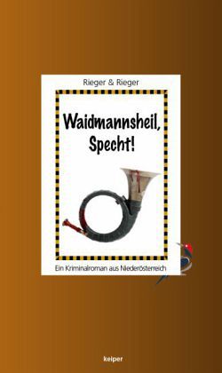Waidmannsheil, Specht! Waidmannsheil, Specht!