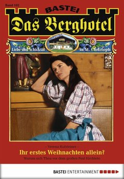 Cover Ihr erstes Weihnachten allein? / Das Berghotel Bd.102 (eBook, ePUB)