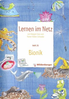 Lernen im Netz - Heft 35: Bionik - Datz, Margret;Schwabe, Rainer W.