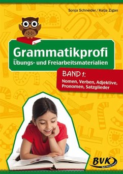 Grammatikprofi: Übungs- und Freiarbeitsmaterialien Band 1 - Schneider, Sonja;Zigan, Katja