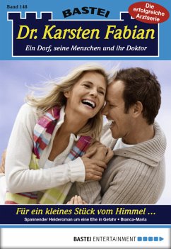 Für ein kleines Stück vom Himmel ... / Dr. Karsten Fabian Bd.148 (eBook, ePUB) - Bianca-Maria