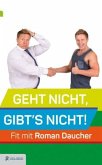 Geht nicht, gibt's nicht