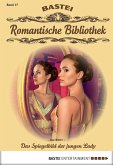 Das Spiegelbild der jungen Lady / Romantische Bibliothek Bd.17 (eBook, ePUB)