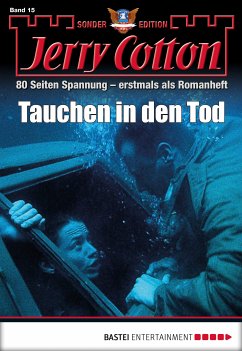 Tauchen in den Tod / Jerry Cotton Sonder-Edition Bd.15 (eBook, ePUB) - Cotton, Jerry