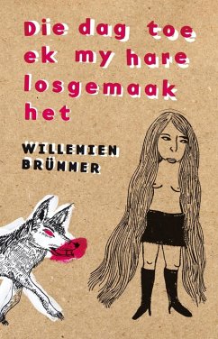 Cover Die dag toe ek my hare losgemaak het (eBook, ePUB)