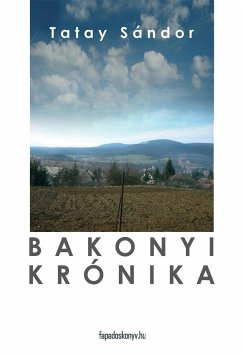 Bakonyi krónika (eBook, ePUB) - Tatay, Sándor