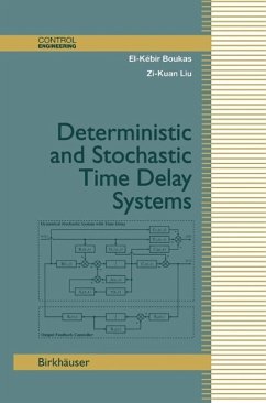 Deterministic and Stochastic Time-Delay Systems (eBook, PDF) - Boukas, El-Kebir; Liu, Zi-Kuan