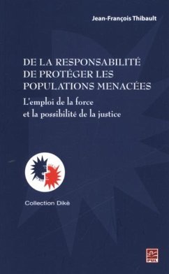 De la responsabilite de proteger les populations menacees (eBook, PDF)