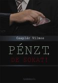 Pénzt, de sokat (eBook, ePUB)