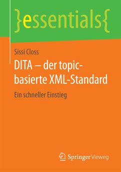 DITA – der topic-basierte XML-Standard (eBook, PDF) - Closs, Sissi