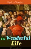 The Wonderful Life (Christmas Classic) (eBook, ePUB)