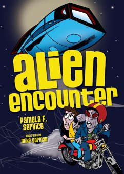 Alien Encounter (eBook, ePUB) - Service, Pamela F; Gorman, Mike Alien Encounter (eBook, ePUB) - Service, Pamela F; Gorman, Mike