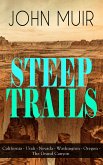 STEEP TRAILS: California - Utah - Nevada - Washington - Oregon - The Grand Canyon (eBook, ePUB)