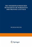 Die Niederfraenkischen Mundarten im Nordosten der Provinz Luettich (eBook, PDF)