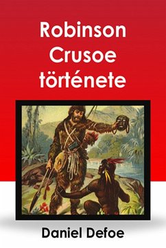 Robinson Crusoe története (eBook, ePUB) - Radó, Vilmos