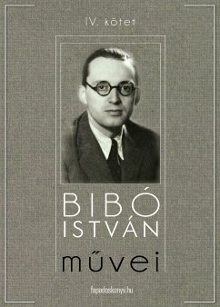 Bibó István művei IV. kötet (eBook, ePUB) - Bibó, István