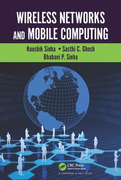 Wireless Networks and Mobile Computing (eBook, PDF) - Sinha, Koushik; Ghosh, Sasthi C.; Sinha, Bhabani P.