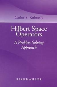Hilbert Space Operators (eBook, PDF) - Kubrusly, Carlos S.