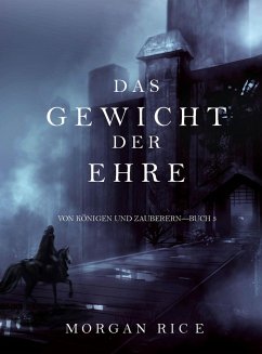 Das Gewicht der Ehre (Von Königen und Zauberern - Buch 3) (eBook, ePUB) - Rice, Morgan