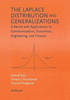 The Laplace Distribution and Generalizations (eBook, PDF) - Kotz, Samuel; Kozubowski, Tomasz; Podgorski, Krzystof